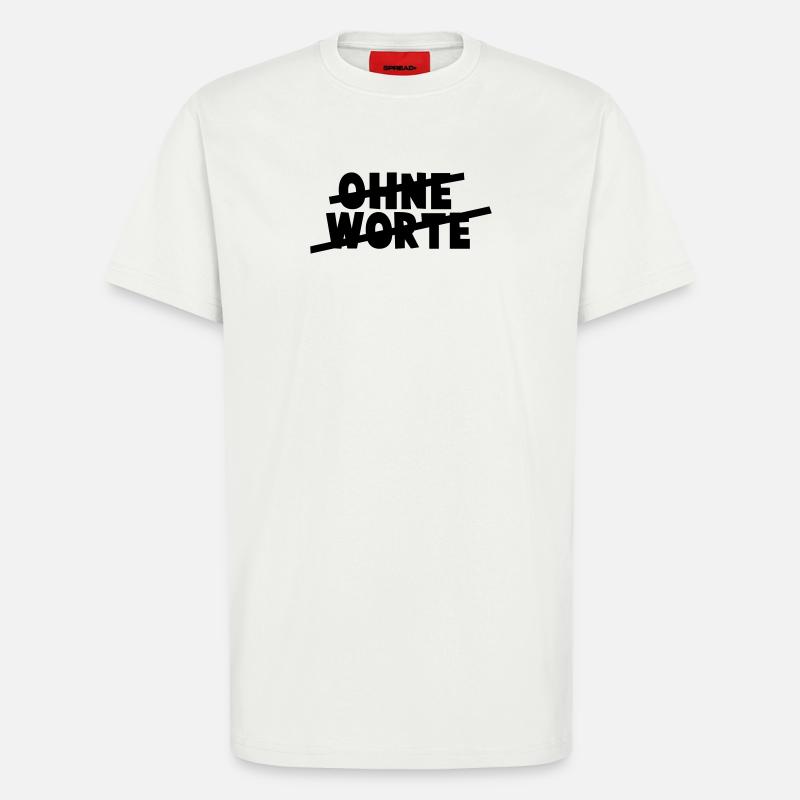 Ohne Worte - T-Shirt - made by SPREAD - OFF WHITE