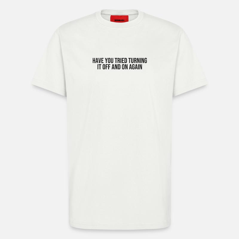 IT tech support - T-Shirt - made by SPREAD - OFF WHITE