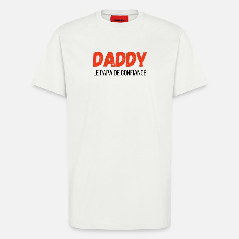 Daddy, der vertraute Papa – Geschenkidee - T-Shirt - made by SPREAD - OFF WHITE