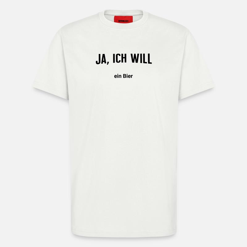 Ja, ich will - Ein Bier - T-Shirt - made by SPREAD - OFF WHITE