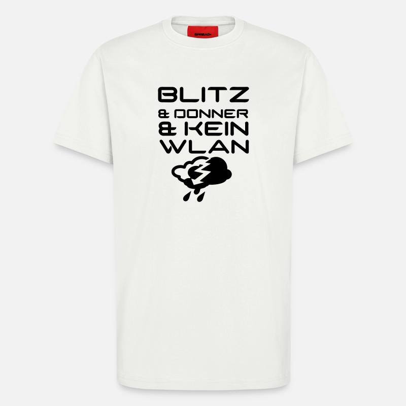 Blitz & Donner & kein WLAN Geschenk - T-Shirt - made by SPREAD - OFF WHITE
