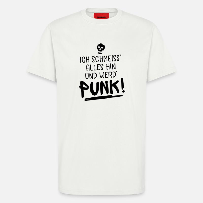 punk spruch humor - T-Shirt - made by SPREAD - OFF WHITE