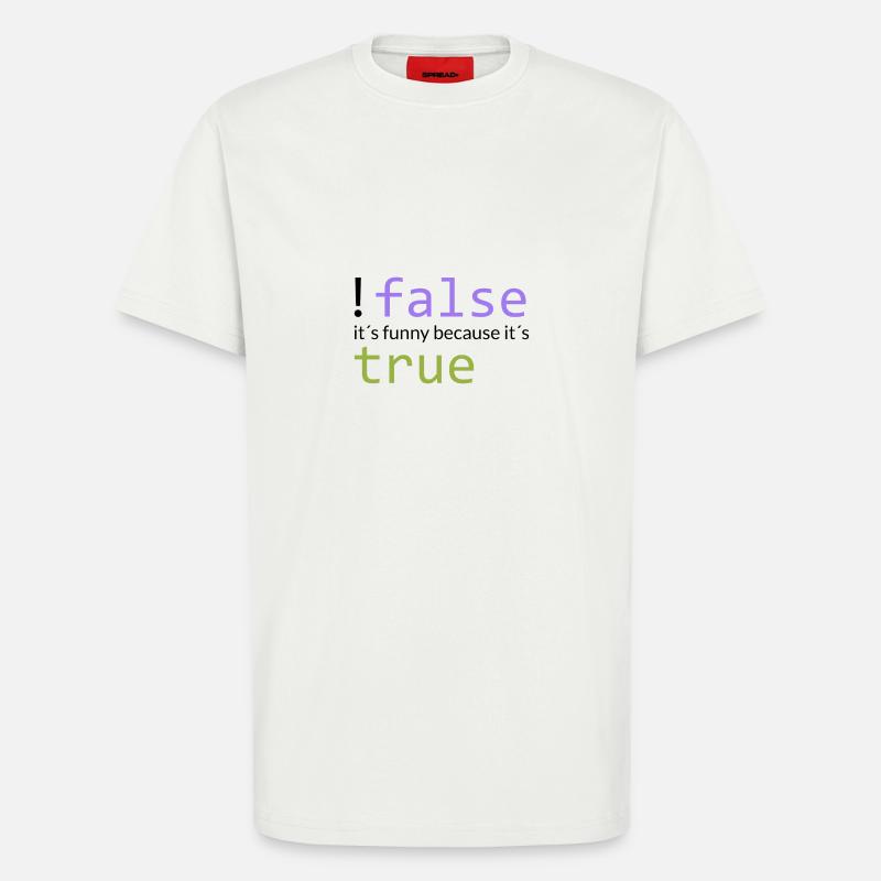 !false == true (dunkel) - T-Shirt - made by SPREAD - OFF WHITE