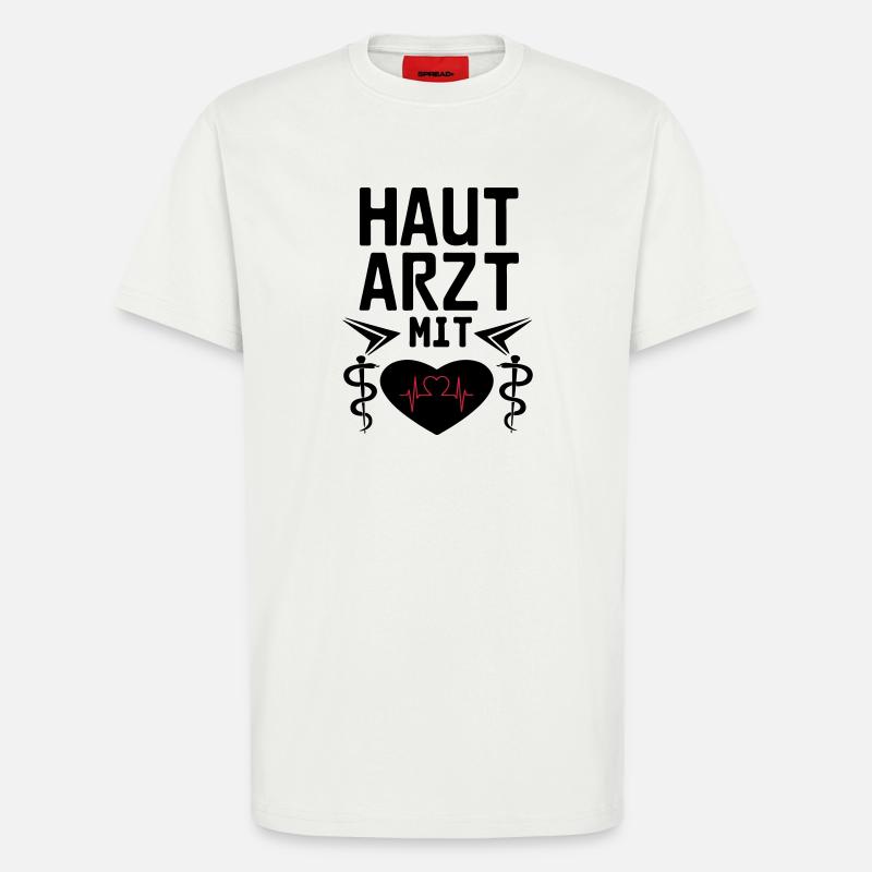 Hautarzt mit Herz Geschenk - T-Shirt - made by SPREAD - OFF WHITE
