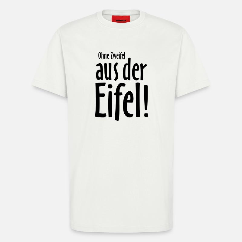 Ohne Zweifel aus der Eifel - T-Shirt - made by SPREAD - OFF WHITE