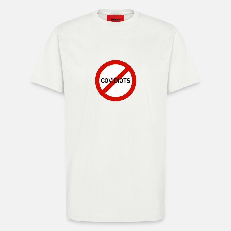 NO COVIDIOTS - COVIDIOTES INTERDITS ! - T-shirt bio décontracté fabriqué en UE - OFF WHITE