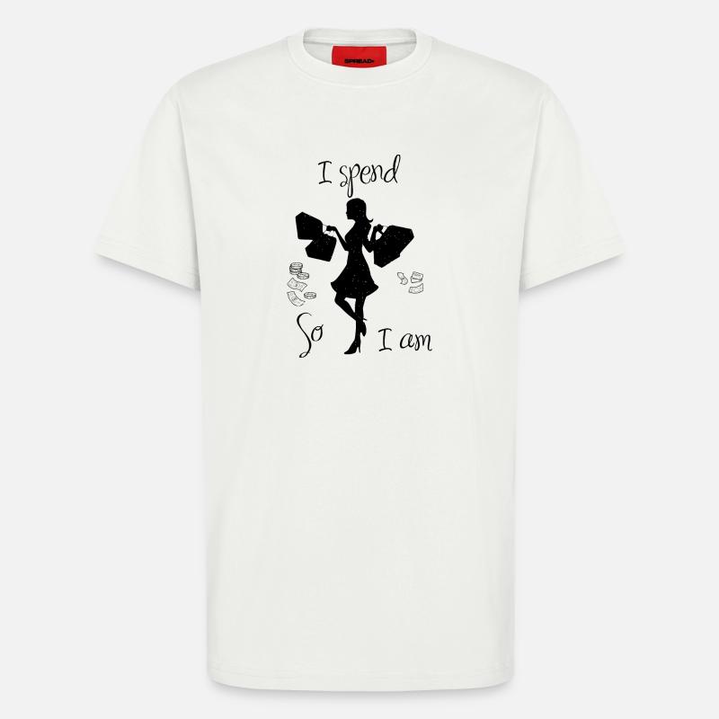 Ich gebe aus, also bin ich - T-Shirt - made by SPREAD - OFF WHITE
