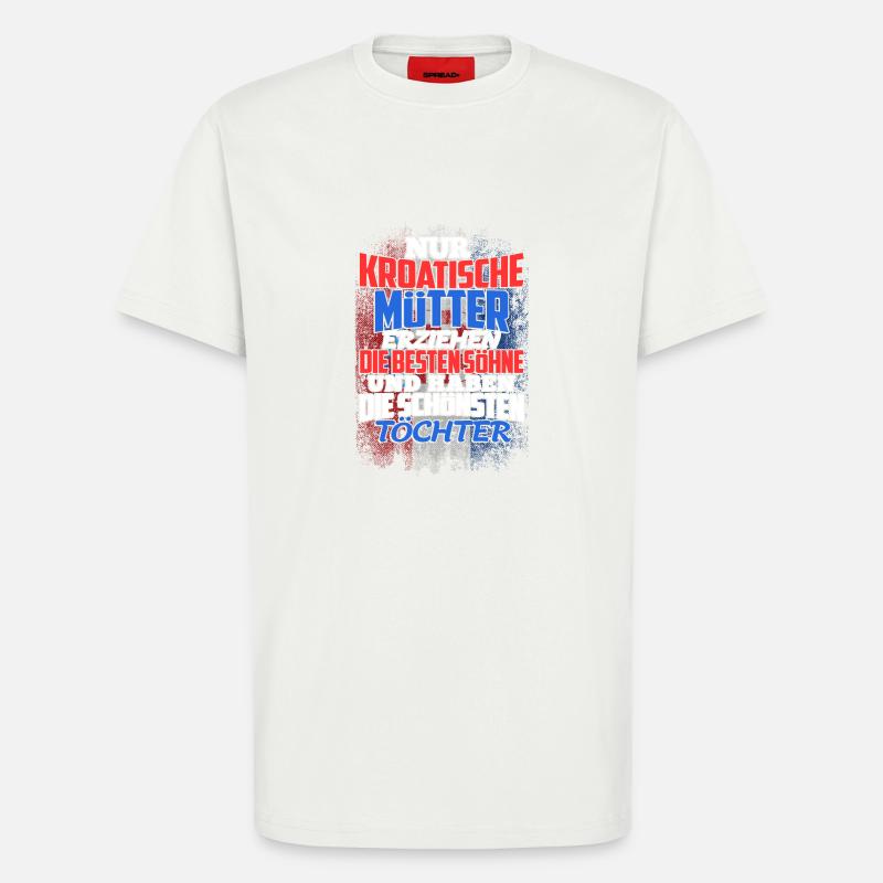 Mama kroatische Mutter - T-Shirt - made by SPREAD - OFF WHITE