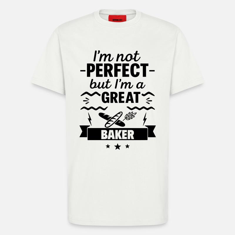 Nicht perfekt aber ein super Bäcker - T-Shirt - made by SPREAD - OFF WHITE