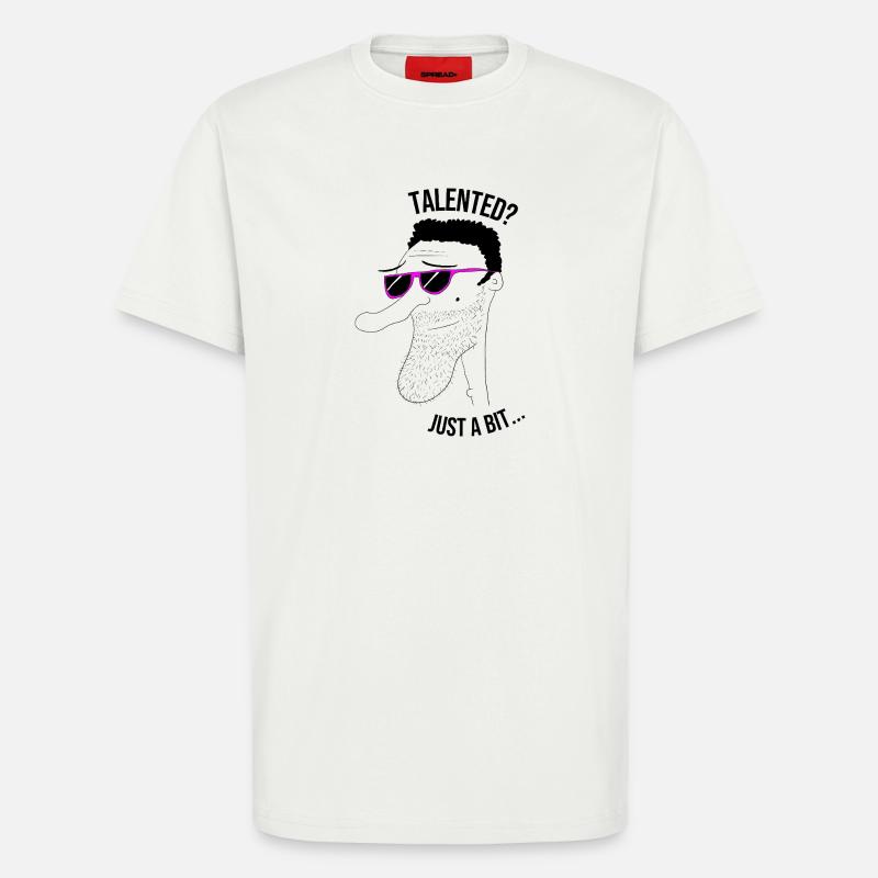 Talentiert? Nur ein bisschen... Mann - T-Shirt - made by SPREAD - OFF WHITE