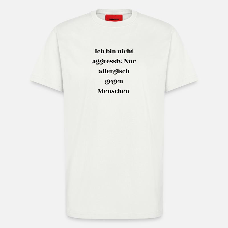 Sarkasmus nicht aggressiv  - T-Shirt - made by SPREAD - OFF WHITE