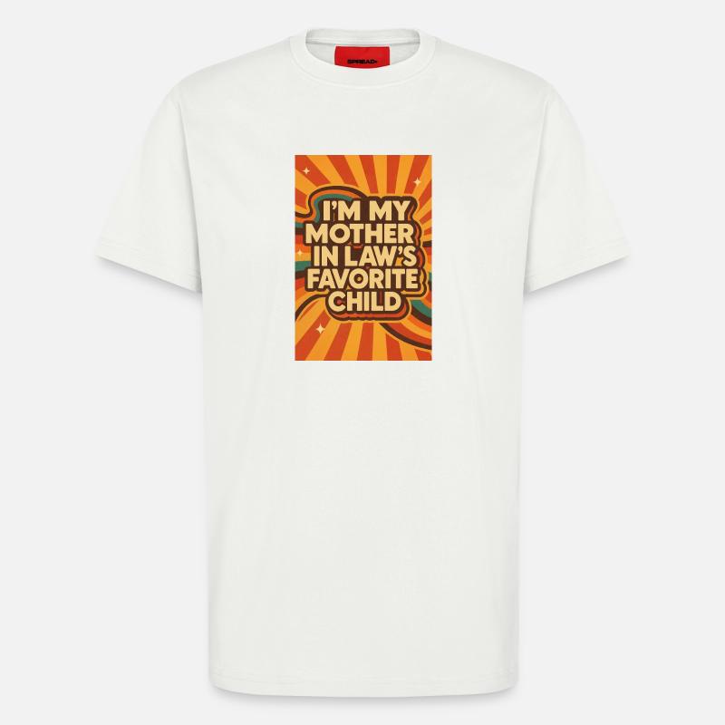 Das Lieblingskind der Schwiegermutter - T-Shirt - made by SPREAD - OFF WHITE