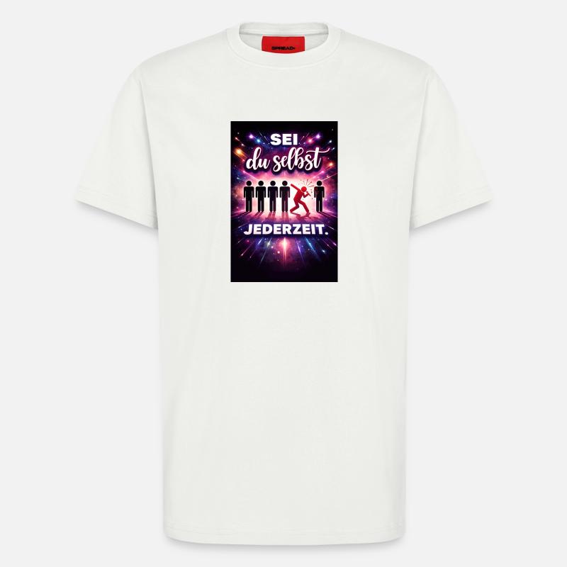 Sei du selbst jederzeit - T-Shirt - made by SPREAD - OFF WHITE