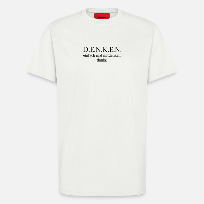 denken! einfach mal mitdenken. danke. - T-Shirt - made by SPREAD - OFF WHITE