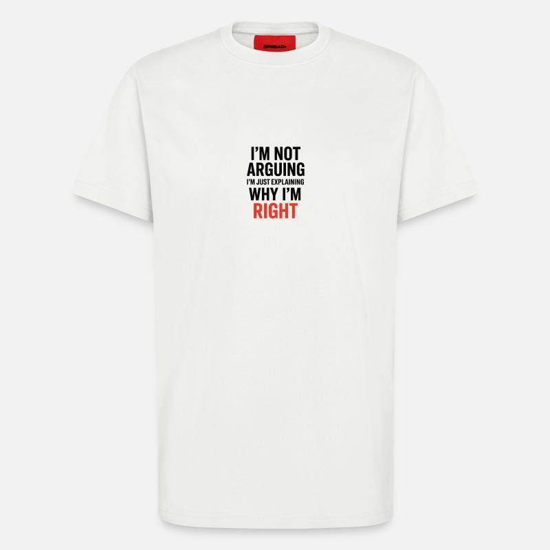 Je ne fais pas d’arguments Texte - T-shirt bio décontracté fabriqué en UE - OFF WHITE
