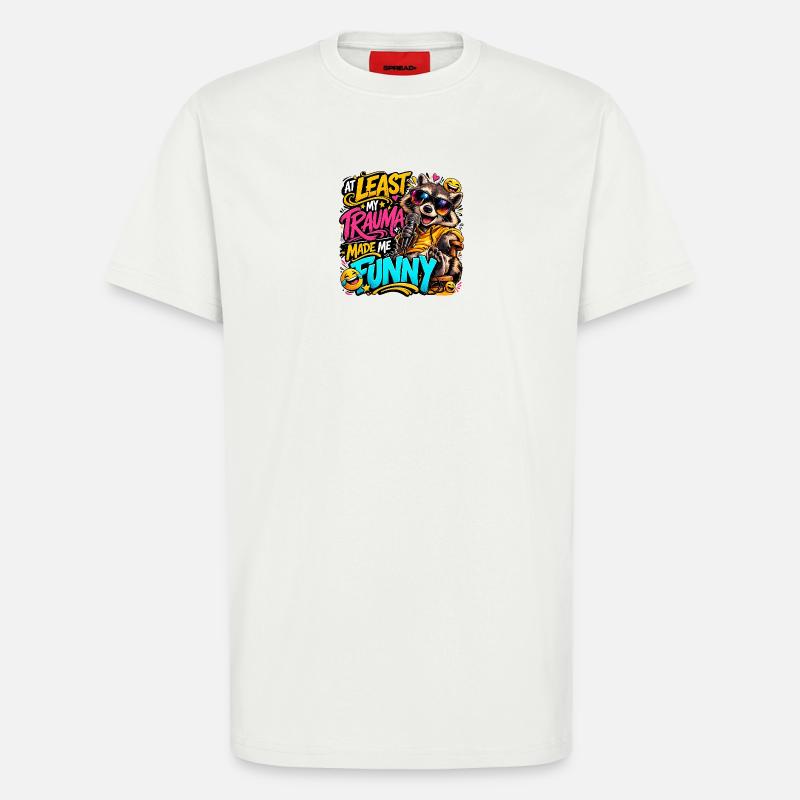 Le traumatisme m’a rendu drôle - T-shirt bio décontracté fabriqué en UE - OFF WHITE