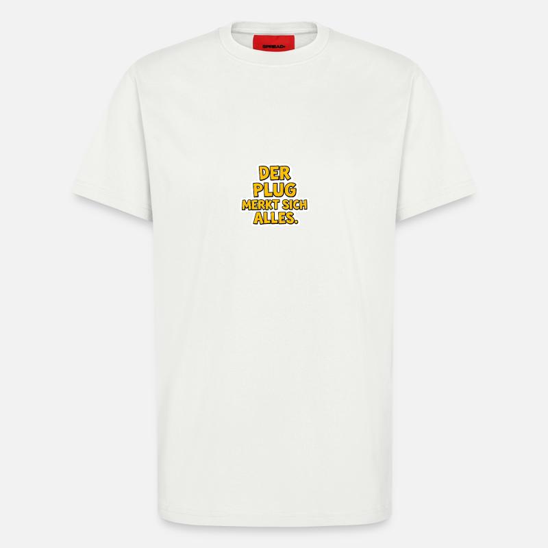 Der Plug - T-Shirt - made by SPREAD - OFF WHITE
