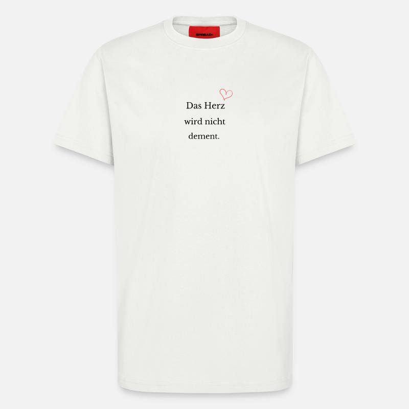 Das Herz wird nicht dement - T-Shirt - made by SPREAD - OFF WHITE