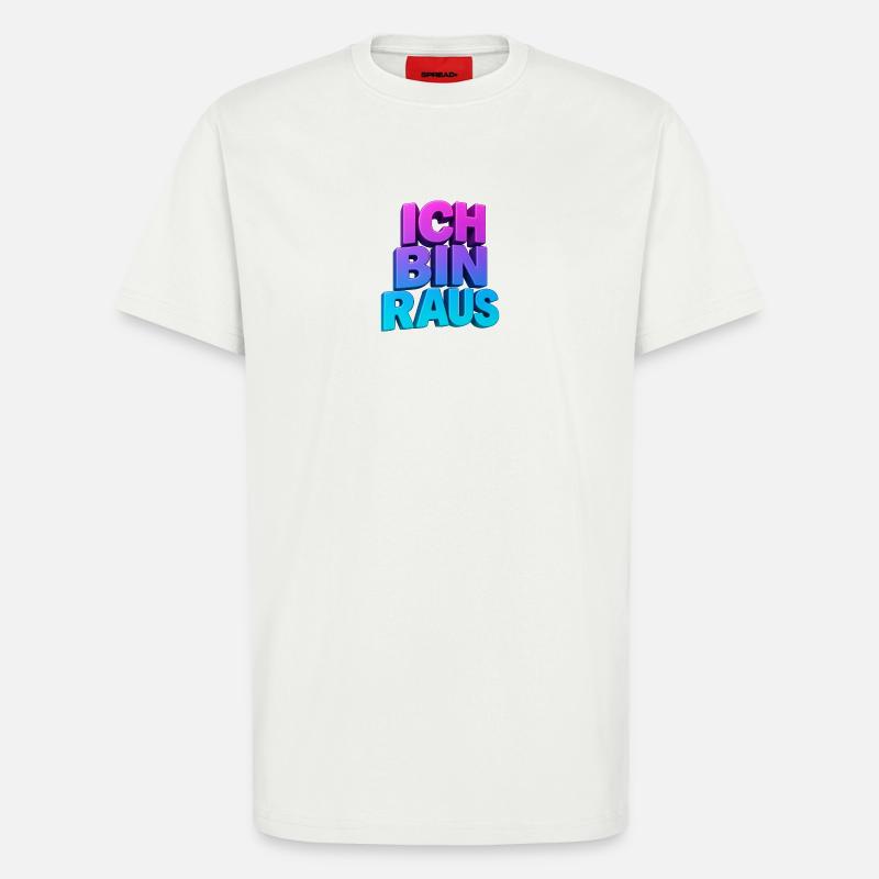 Ich Bin Raus 3D Gradient - T-Shirt - made by SPREAD - OFF WHITE