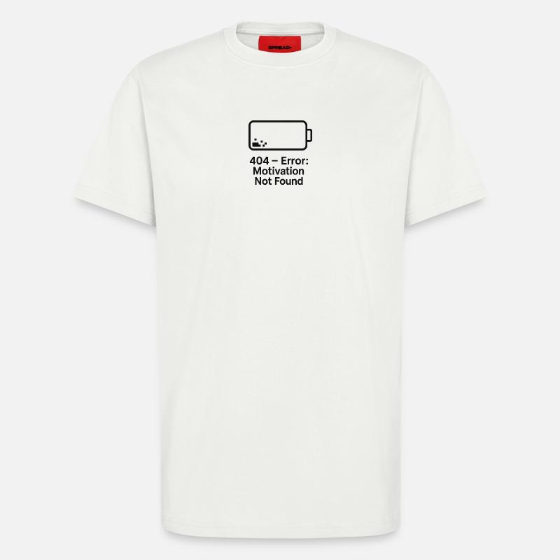 Error 404 Motivation Not Found - T-Shirt - made by SPREAD - OFF WHITE