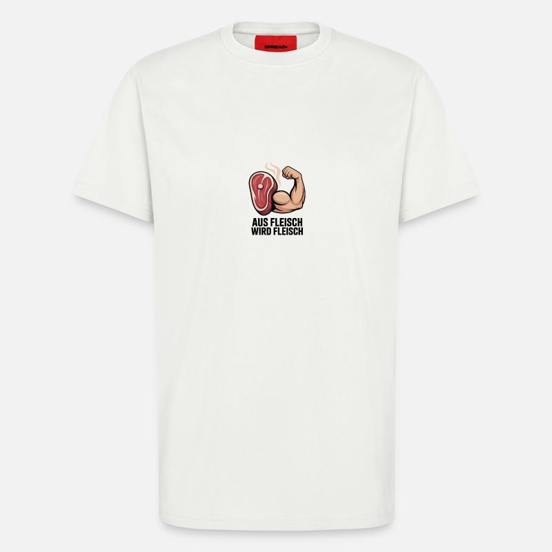 Aus Fleisch wird Fleisch Fitness - T-Shirt - made by SPREAD - OFF WHITE
