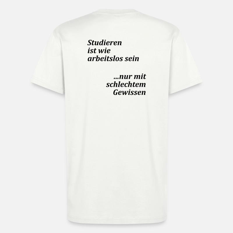 Unispruch "Studieren = arbeitslos" Studenten - T-Shirt - made by SPREAD - OFF WHITE