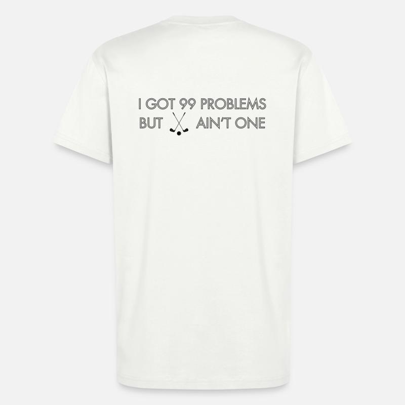 99 Problems - Golf - T-Shirt - made by SPREAD - OFF WHITE