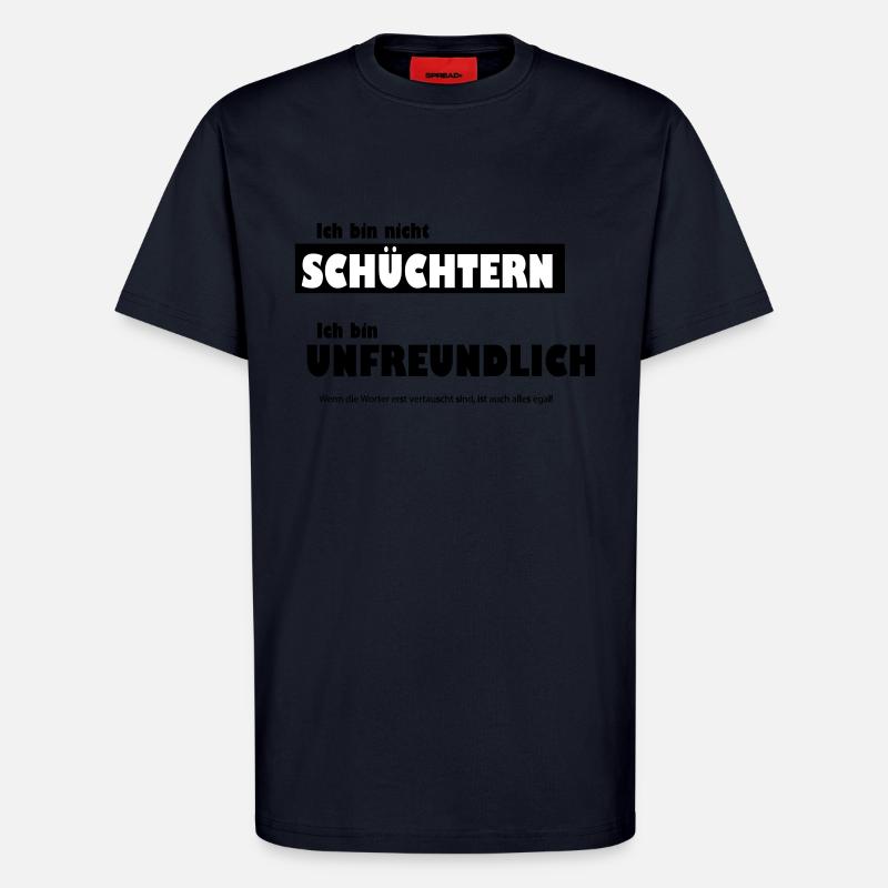 Unfreundlich oder schüchtern - T-Shirt - made by SPREAD - DARK NAVY