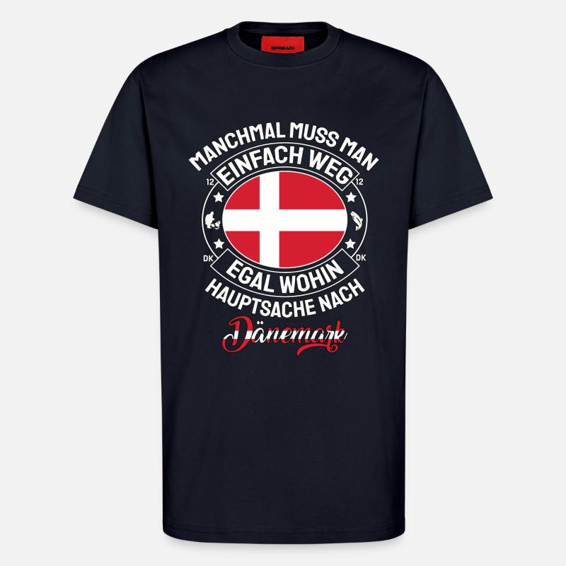 Manchmal weg Hauptsache Dänemark Spruch - T-Shirt - made by SPREAD - DARK NAVY
