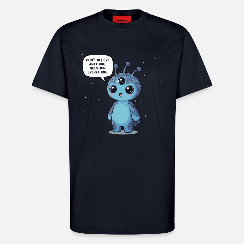 Niedlicher Alien: Statement - Alles hinterfragen - T-Shirt - made by SPREAD - DARK NAVY