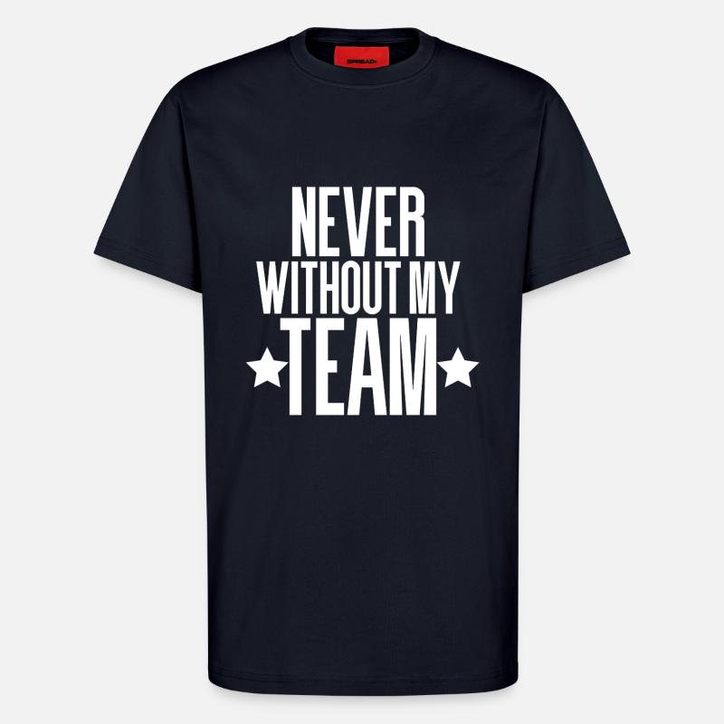 JAMAIS SANS MON ÉQUIPE - T-shirt bio décontracté fabriqué en UE - DARK NAVY
