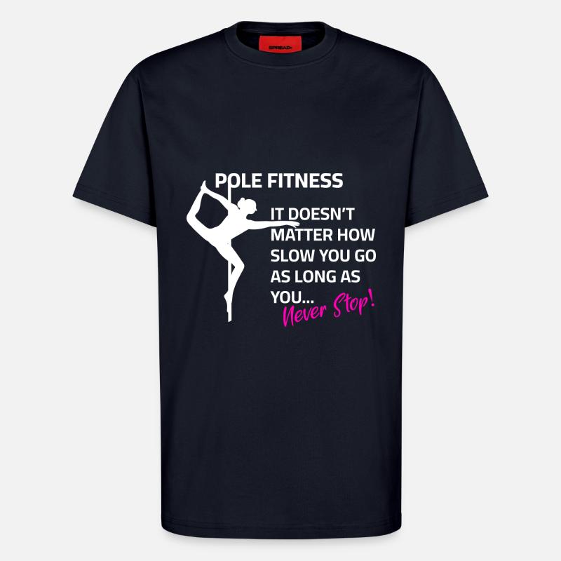 Pole dance Spruch Training Motivation - T-Shirt - made by SPREAD - DARK NAVY