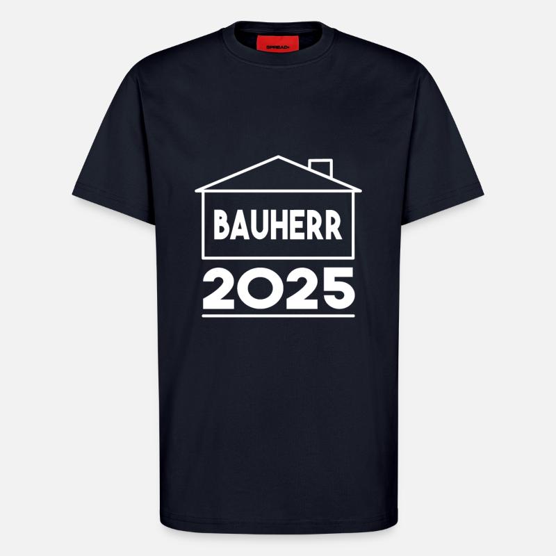 Bauherr 2025 – Vision wird Wirklichkeit - T-Shirt - made by SPREAD - DARK NAVY