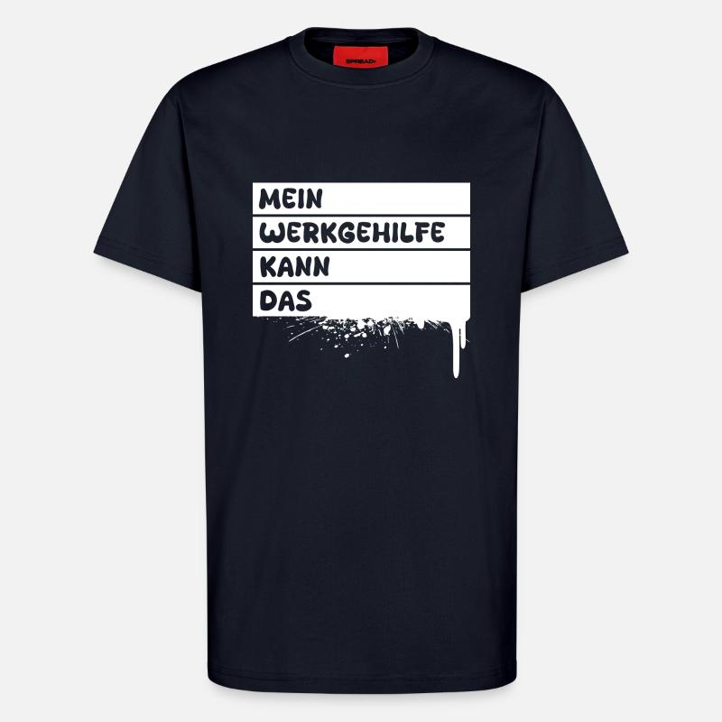 Beruf Werkgehilfe - T-Shirt - made by SPREAD - DARK NAVY