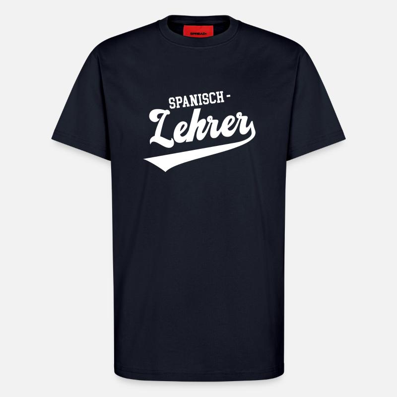 Lehrer Spanisch Spanish Teacher Spanischlehrer - T-Shirt - made by SPREAD - DARK NAVY