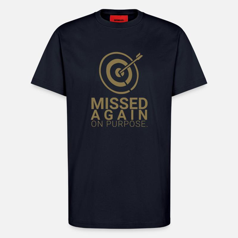 Missed Again - On Purpose - T-Shirt - made by SPREAD - DARK NAVY