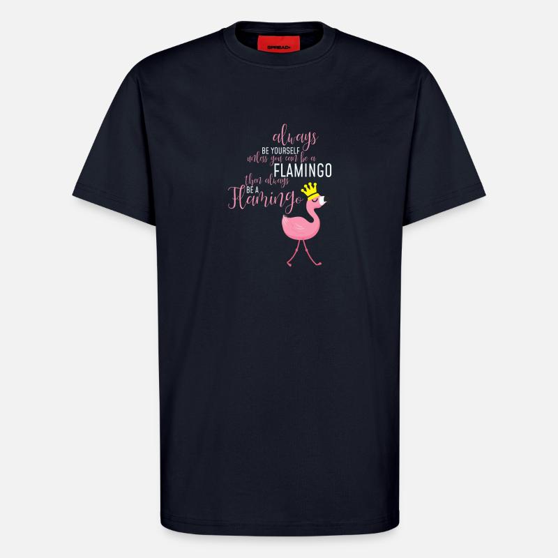 Flamingo Selbstsein: Einzigartige Botschaft - T-Shirt - made by SPREAD - DARK NAVY