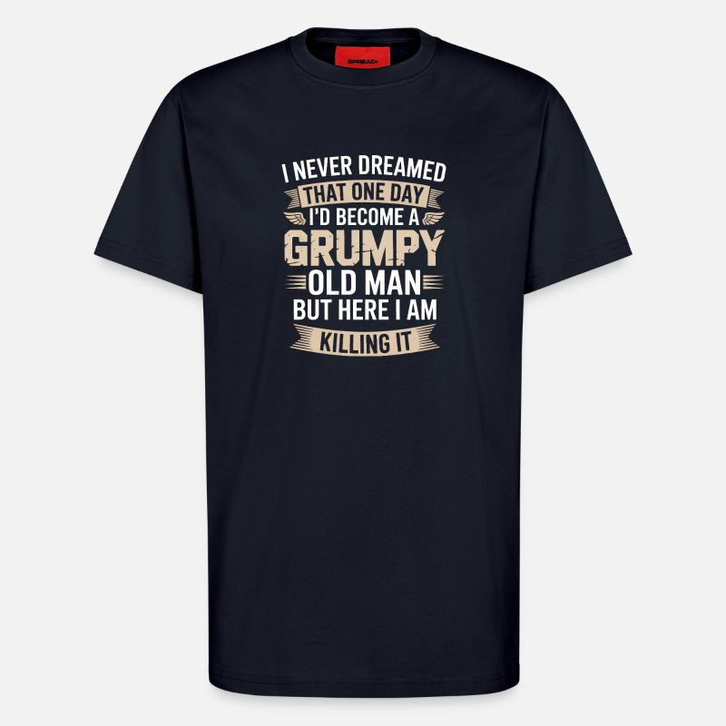 Grumpy Old Man: Killing It - T-Shirt - made by SPREAD - DARK NAVY