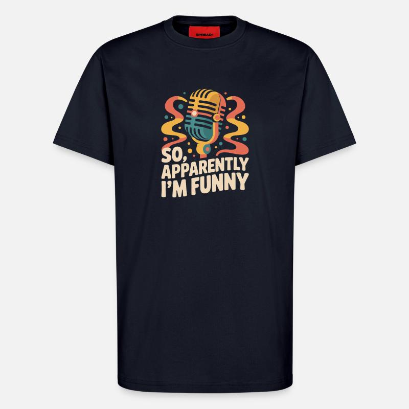 Also, anscheinend bin ich lustig - T-Shirt - made by SPREAD - DARK NAVY