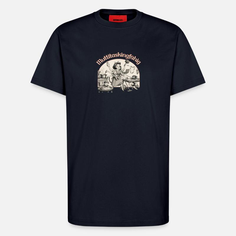 Multitasking? Nein. Muttitasking - Chaos? Läuft! - T-Shirt - made by SPREAD - DARK NAVY