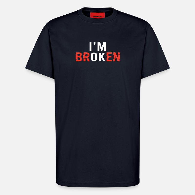 I'm Broken Distressed Typografie - T-Shirt - made by SPREAD - DARK NAVY