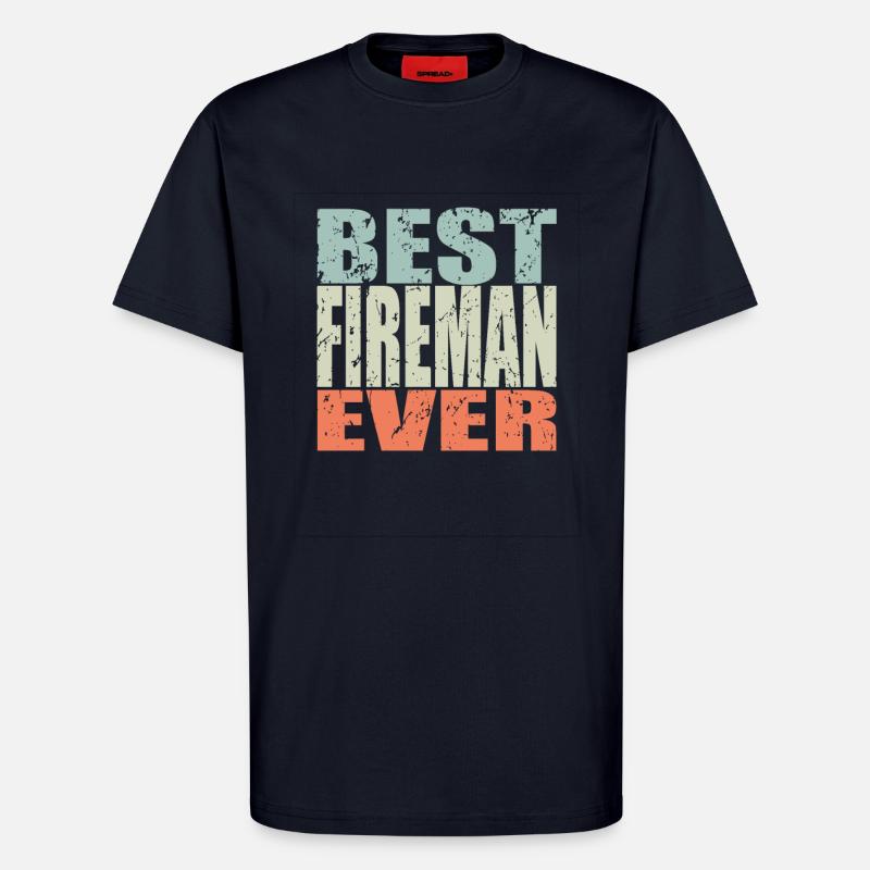 Best Firefighter ever Firefighter Gift - T-Shirt - made by SPREAD - DARK NAVY