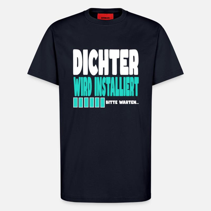 Dichter wird installiert - T-Shirt - made by SPREAD - DARK NAVY