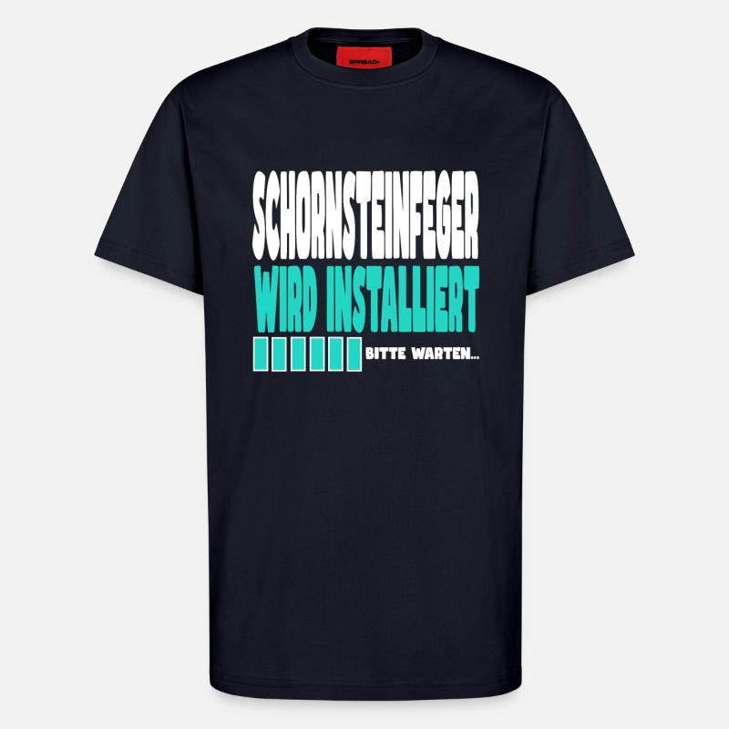 Schornsteinfeger wird installiert - T-Shirt - made by SPREAD - DARK NAVY