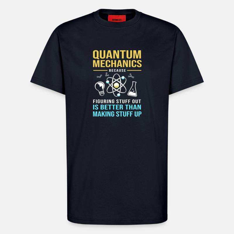 Quantenphysik Quantenmechanik Quantensprung - T-Shirt - made by SPREAD - DARK NAVY