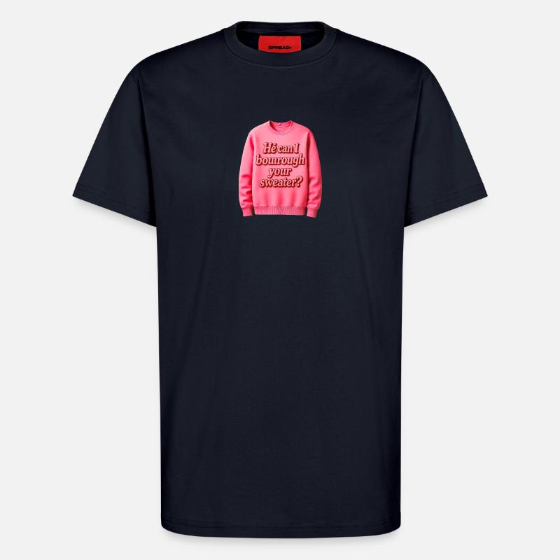 Er kann mir deinen Pullover ausleihen - T-Shirt - made by SPREAD - DARK NAVY