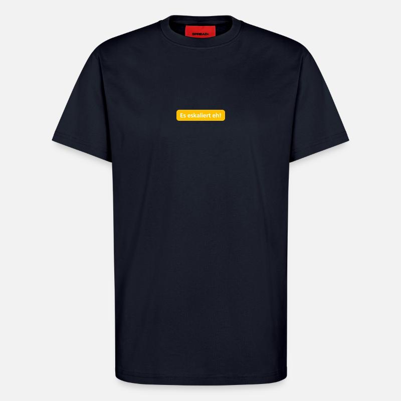 Es eskaliert eh! - T-Shirt - made by SPREAD - DARK NAVY
