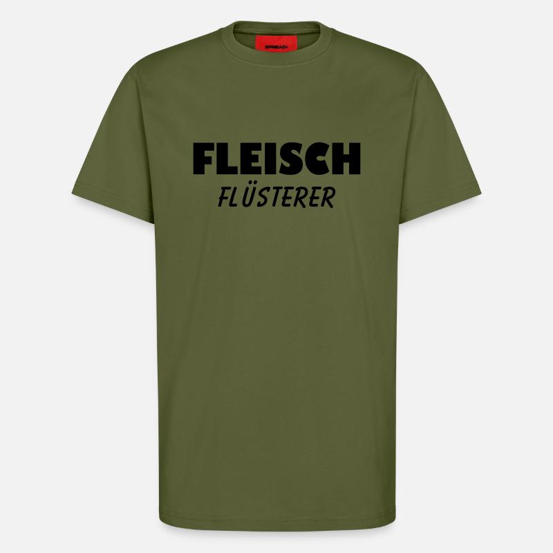 Fleisch Flüsterer - T-Shirt - made by SPREAD - MOSS GREEN