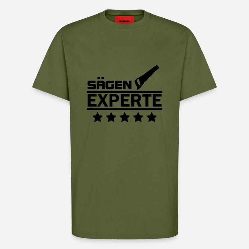 sägen experte - T-Shirt - made by SPREAD - MOSS GREEN