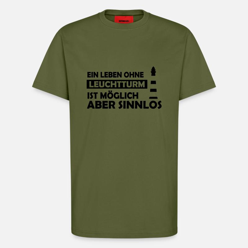 ein leben ohne leuchtturm - T-Shirt - made by SPREAD - MOSS GREEN